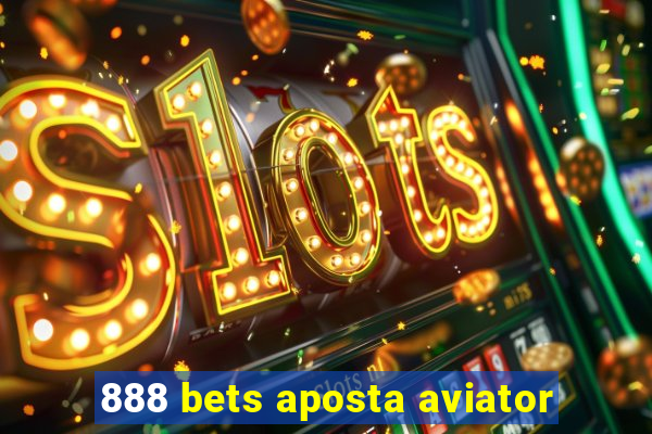 888 bets aposta aviator